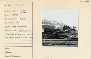 Columbia Lbr. Co. mill at Whittier before the earthquake & tidal waves.