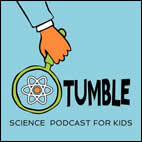 tumble science podcast for kids Dr. Kelly Elder