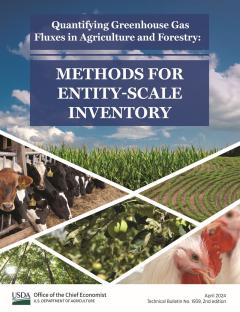 Cover page, Quantifying Greenhouse Gas Fluxes in Agriculture and Forestry: METHODS FOR ENTITY-SCALE INVENTORY, USDA Office of the Chief Economist, April 2024.