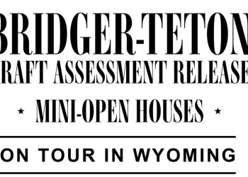 Bridger-Teton Draft Assessment Release Mini-Open Houses On Tour in Wyoming  Tour Poster Header
