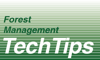 Forest Management Tech Tips