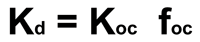 Equation: Kd=Koc*Foc