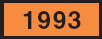 Image of an identification number on a rectangular orange-colored panel sign. The identification number is 1993.