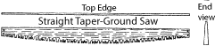 Image of a straight taper-ground saw showing the top, side, and end profiles.