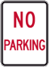 Rectangular-shaped white sign with red text that reads, No Parking.