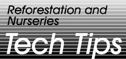 Reforestation and Nurseries Tech Tip