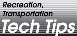 Recreation, Transportation Tech Tip