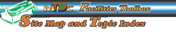 MTDC Facilities Toolbox - Site Map and Topic Index