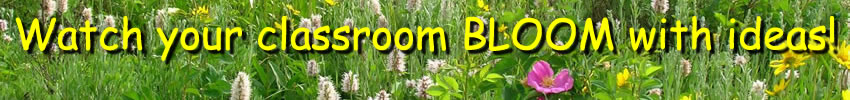 Banner: Watch your classroom bloom with ideas!